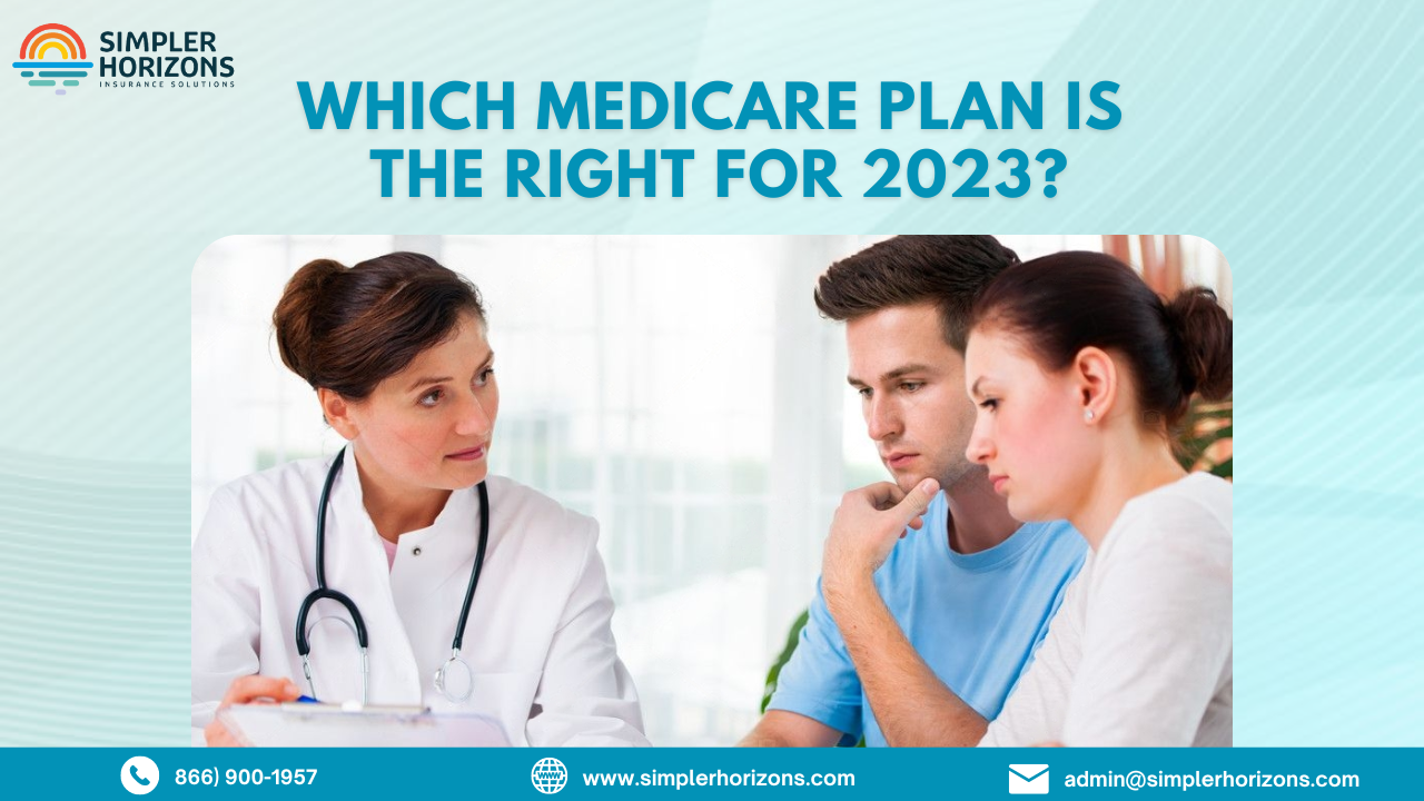 Which Medicare Plan Is The BEST For 2023? - Simpler Horizons Insurance ...