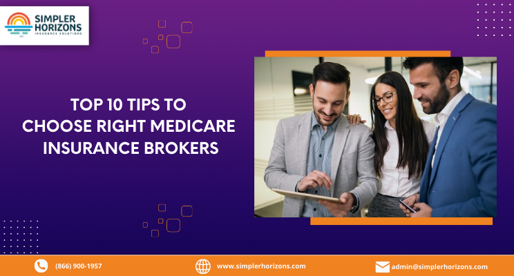 Top 10 Tips To Choose right Medicare Insurance Brokers