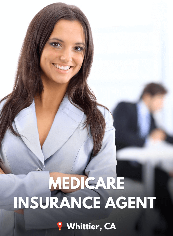 Medicare Insurance Agents in Whittier, CA